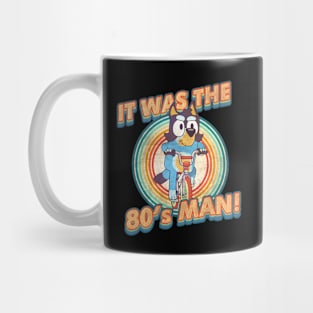 Bluey Dad Vintage, I Am 80's Man Retro Mug